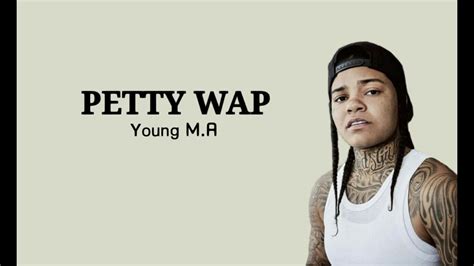 Young M.A – PettyWap Lyrics 